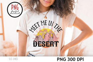 Meet me in the Desert PNG - Desert Scene Retro Sublimation