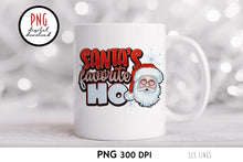 Load image into Gallery viewer, Santa&#39;s Favorite Ho - Christmas Sublimation PNG