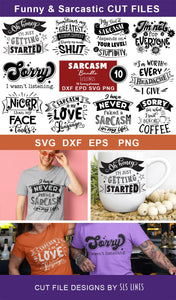 Sarcasm SVG Bundle | 10 Funny & Sarcastic Cut File Designs