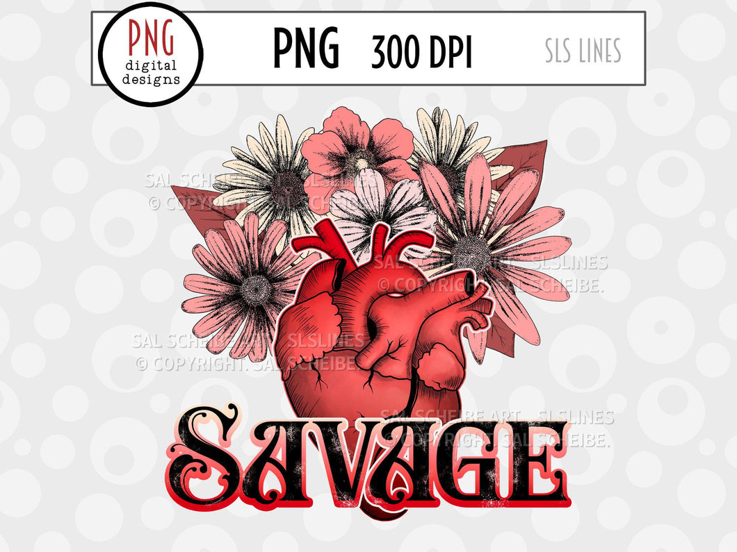 Savage PNG - Anatomical Heart & Flowers Sublimation