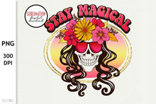 Load image into Gallery viewer, Stay Magical Inspirational PNG - Flower Skull T-Shirt Designs
