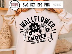Wallflower by Choice SVG - Funny Introvert Designs
