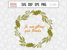 Load image into Gallery viewer, Autumn Wreath SVG - In Everything Give Thanks Cut File - SLSLines