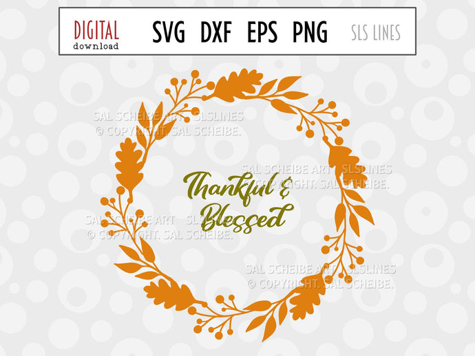 Autumn Wreath SVG - Thankful and Blessed Cut File - SLSLines