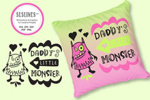 Load image into Gallery viewer, Baby &amp; Toddler Designs SVG - Daddy&#39;s Little Monster PNG - SLSLines