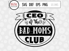 Load image into Gallery viewer, Bad Moms Club SVG - Naughty Mom Design - SLSLines