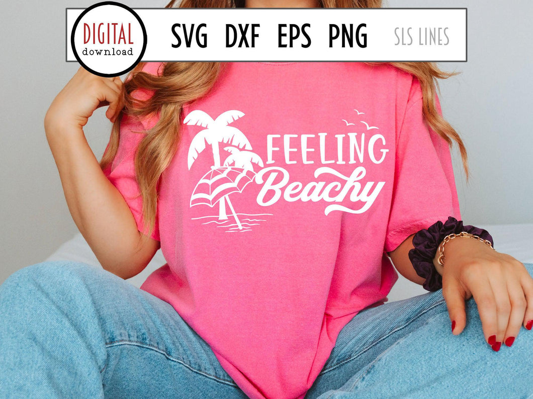 Beach Fun SVG - Feeling Beachy Cut File - SLSLines