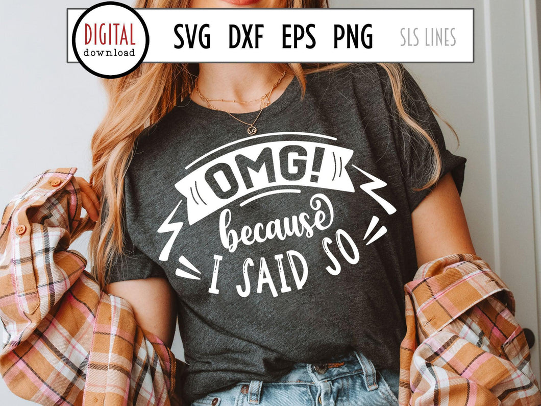 Because I Said So SVG - Naughty Mom Design - SLSLines