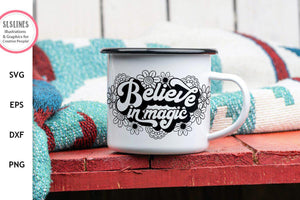 Believe in Magic SVG - Inspirational Cut File Design - SLSLines