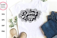 Load image into Gallery viewer, Believe in Magic SVG - Inspirational Cut File Design - SLSLines
