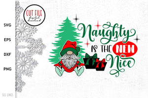 Christmas Gnomes SVG - Naughty is the New Nice - SLSLines