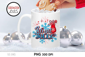 Christmas PNG Sublimation - Let's Get Jolly - SLSLines