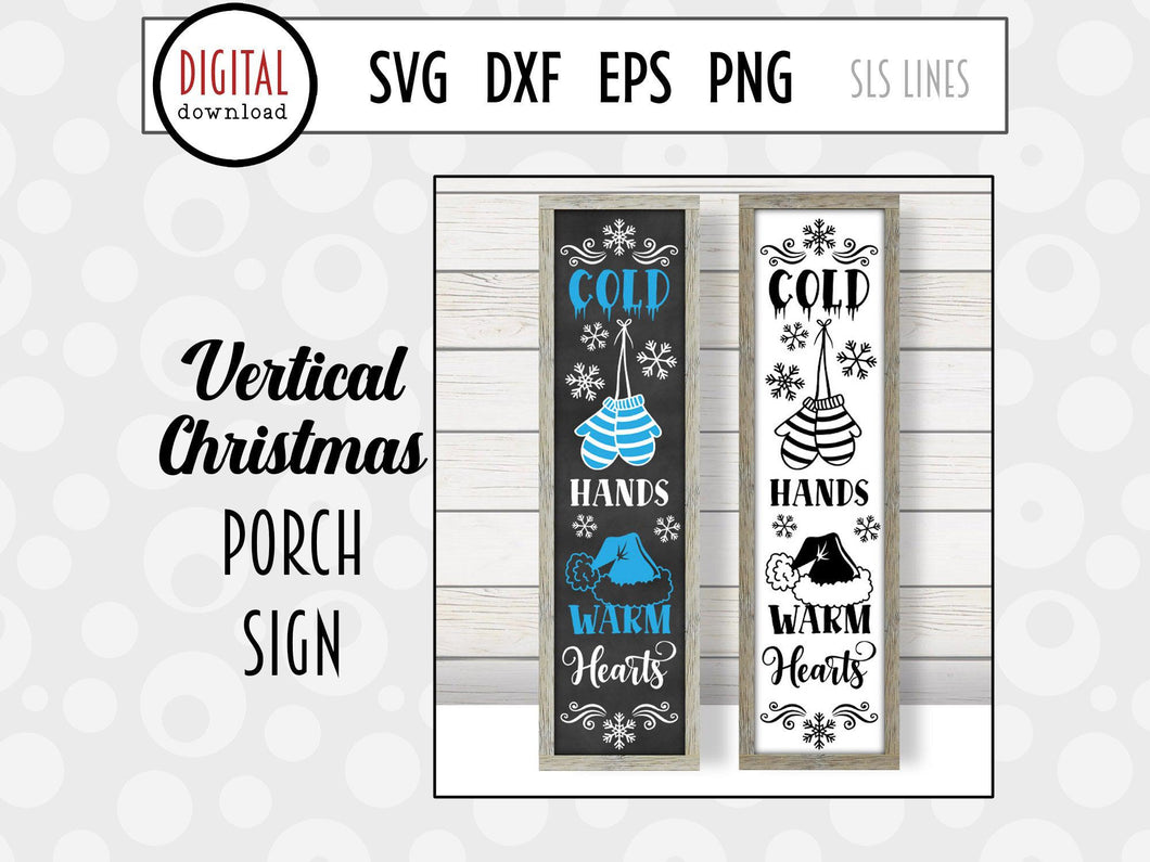 Christmas Porch Sign - Cold Hands Warm Hearts SVG Cut File - SLSLines