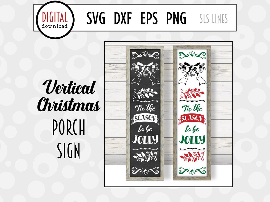 Christmas Porch Sign - Tis the Season to be Jolly SVG - SLSLines
