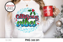 Load image into Gallery viewer, Christmas Sublimation - Christmas Vibes with Florals &amp; Holly PNG - SLSLines