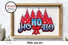 Load image into Gallery viewer, Christmas Sublimation - Ho Ho Ho Christmas Trees PNG - SLSLines