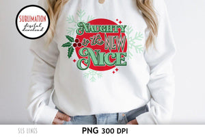 Christmas Sublimation - Naughty is the New Nice PNG - SLSLines