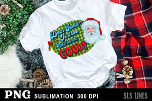 Christmas Sublimation PNG - Dear Santa Too late to be Good? - SLSLines