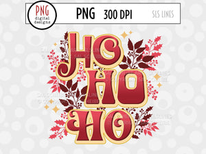 Christmas Sublimation PNG - Ho Ho Ho with Holly - SLSLines
