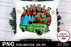 Christmas Sublimation PNG - Jingle All the Way Vintage Truck - SLSLines