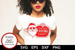 Christmas SVG - Dear Santa Define Naughty Cut File - SLSLines
