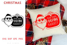 Load image into Gallery viewer, Christmas SVG - Dear Santa Define Naughty Cut File - SLSLines