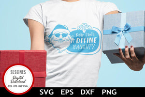 Christmas SVG - Dear Santa Define Naughty Cut File - SLSLines