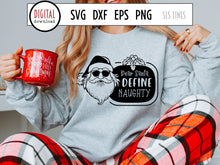 Load image into Gallery viewer, Christmas SVG - Dear Santa Define Naughty Cut File - SLSLines