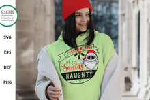 Load image into Gallery viewer, Christmas SVG - Proud Member of Santa&#39;s Naughty List - SLSLines