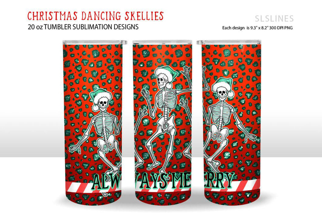 Christmas Tumbler Sublimation - Dancing Skeletons Always Merry - SLSLines