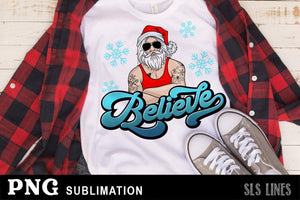 Cool Santa Sublimation PNG - Believe Santa with Tattoos - SLSLines