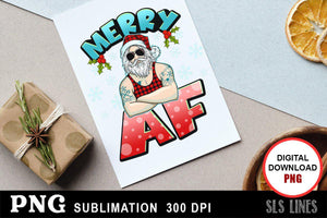 Cool Santa Sublimation PNG - Merry AF Hot Santa - SLSLines
