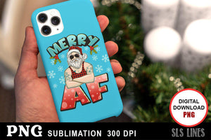 Cool Santa Sublimation PNG - Merry AF Hot Santa - SLSLines