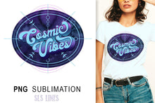 Load image into Gallery viewer, Cosmic Vibes PNG Design - Mystical Sublimation - SLSLines