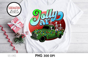 Creepy Christmas Sublimation - Jolly AF Skeletons and Truck - SLSLines