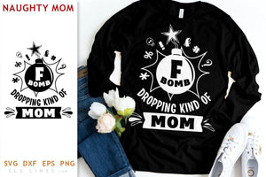 F-Bomb Mom SVG - Naughty Mom Design - SLSLines