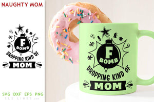 F-Bomb Mom SVG - Naughty Mom Design - SLSLines
