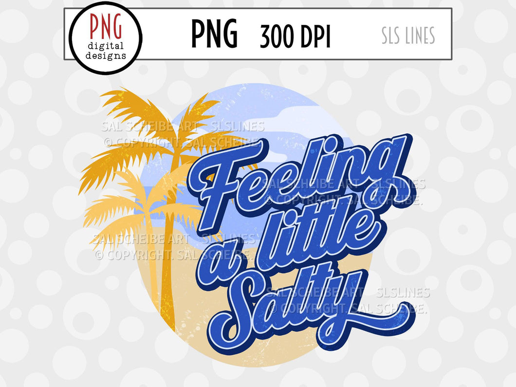 Feeling a Little Salty Summer Sublimation Design PNG - SLSLines