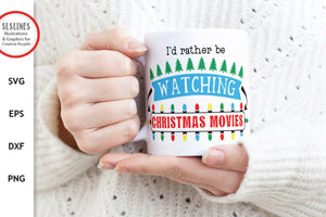 Funny Christmas SVG - I'd rather be watching Christmas movies - SLSLines