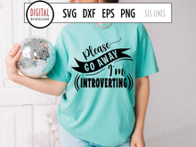 Load image into Gallery viewer, Go Away I&#39;m Introverting SVG - Funny Introvert Designs - SLSLines