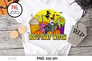 Halloween Latte Sublimation - 100 Percent That Witch PNG - SLSLines