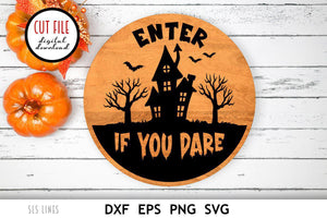 Halloween Sign SVG - Enter If You Dare Cut File - SLSLines