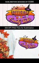 Load image into Gallery viewer, Halloween Sublimation PNG - Official Candy Tester Design - SLSLines