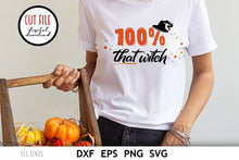 Load image into Gallery viewer, Halloween SVG | 100% That Witch Cut File - SLSLines