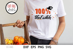 Halloween SVG | 100% That Witch Cut File - SLSLines