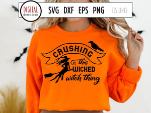 Halloween Witch SVG - Crushing this Witch Thing Cut File - SLSLines