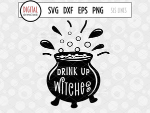 Halloween Witch SVG - Drink Up Witches Cut File - SLSLines