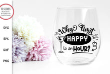 Load image into Gallery viewer, Happy Hour SVG - Funny Drinking Designs - SLSLines