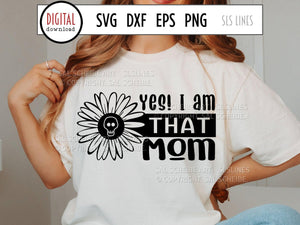 I am THAT Mom SVG - Naughty Mom Design - SLSLines