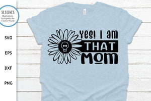 I am THAT Mom SVG - Naughty Mom Design - SLSLines